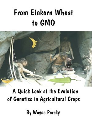 cover image of From Einkorn Wheat to GMO